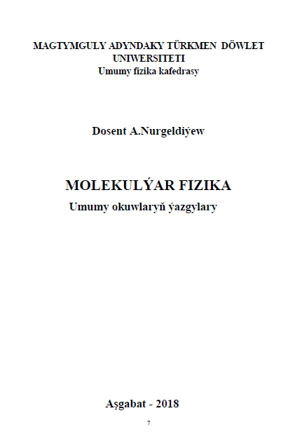 MOLEKULÝAR FIZIKA Umumy okuwlaryň ýazgylary